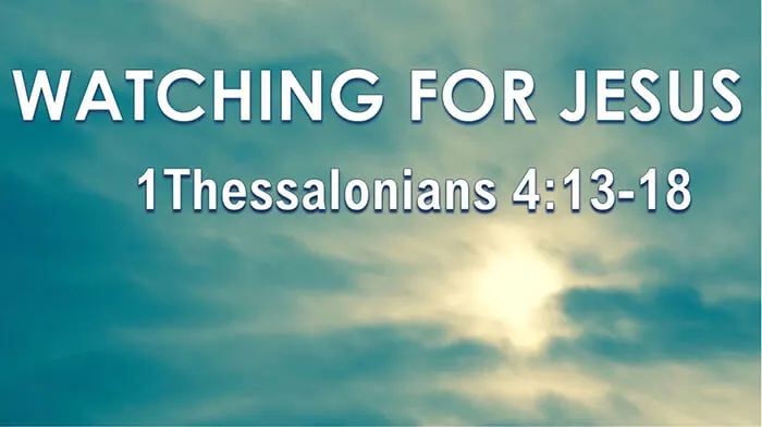 Sermon Watching for Jesus Freedom Baptist Church in Bloomington, IL